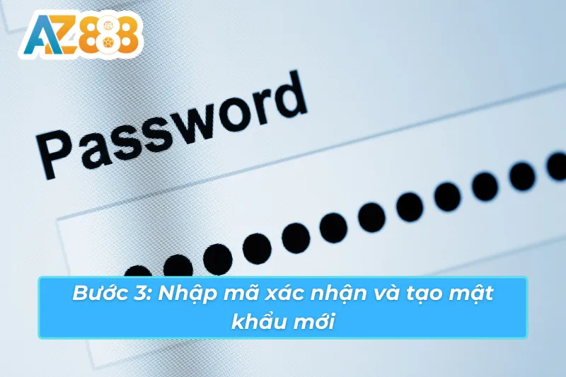 Bị Quên Mật Khẩu AZ888 Và Cách Lấy Lại Tài Khoản Dễ Dàng 3 Tạo mật khẩu mới khi bị quên tài khoản cá cược tại AZ888