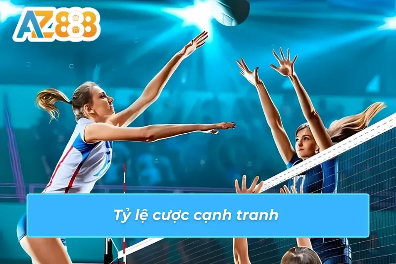 Tỷ lệ cược kèo đầy kịch tính tại sảnh bóng chuyền AZ888