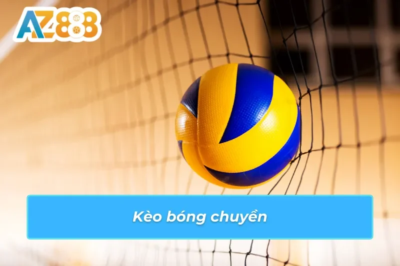 Bet kèo thể thao AZ888 bùng nổ với bộ môn bóng chuyền